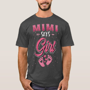 Geschlecht: Mimi sagt Girl Baby Matching Family T-Shirt