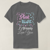 Geschlecht offen Rosa oder Blau Ich habe bereits L T-Shirt (Design vorne)