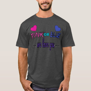 Geschlecht offen Rosa oder Blau, Junge oder Mädche T-Shirt