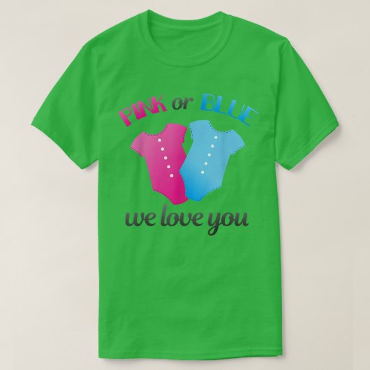 Geschlecht offen Rosa oder Blau Wir Liebe Sie Weiß T-Shirt (Design vorne)