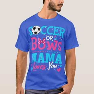 Geschlecht offenbaren Fußball oder Bows Mama-Liebe T-Shirt