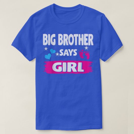 Geschlecht offenbart Big Brother sagt Mädchen Matc T-Shirt (Design vorne)