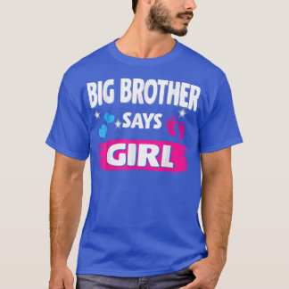 Geschlecht offenbart Big Brother sagt Mädchen Matc T-Shirt