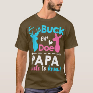 Geschlecht offenbart Buck oder muss Papa wissen, w T-Shirt