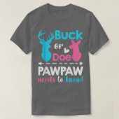 Geschlecht offenbart buck oder muss Pawpaw Matte w T-Shirt (Design vorne)