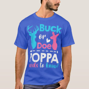 Geschlecht offenbart Buck oder muss Poppa wissen,  T-Shirt