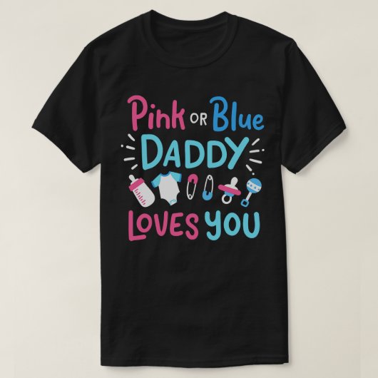 Geschlecht offenbart Daddy Vater rosa oder blau 3 T-Shirt (Design vorne)