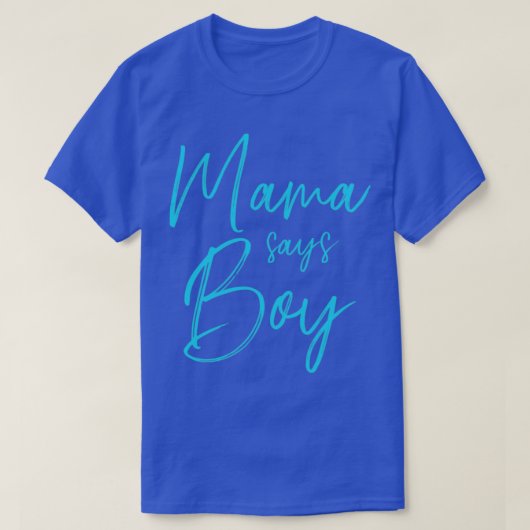 Geschlecht offenbart Mama sagt, Junge passen Famil T-Shirt (Design vorne)