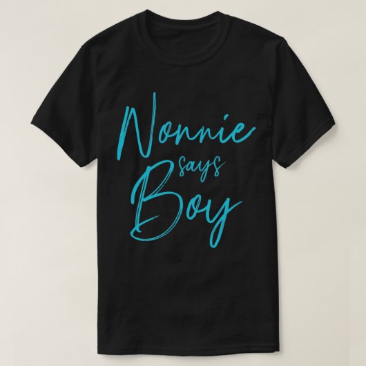 Geschlecht offenbart Nonnie sagt, Junge passt Fami T-Shirt (Design vorne)