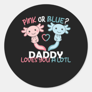 Geschlecht offenbart pink oder blau daddy Lieben S Runder Aufkleber