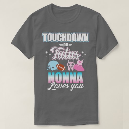 Geschlecht offenbart Touchdowns oder Tutus Nonna p T-Shirt (Design vorne)