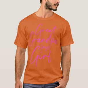 Geschlecht offenbart Urgroßvater sagt Mädchen-Matc T-Shirt