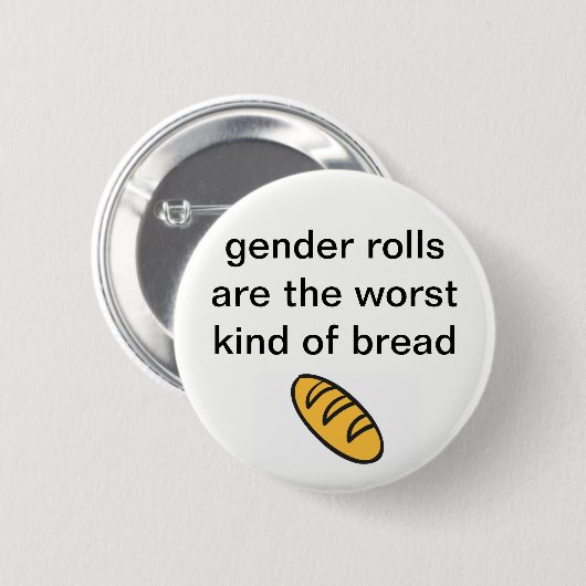 "Geschlecht Rolls sind die schlechteste Art des Button (Vorne & Hinten)