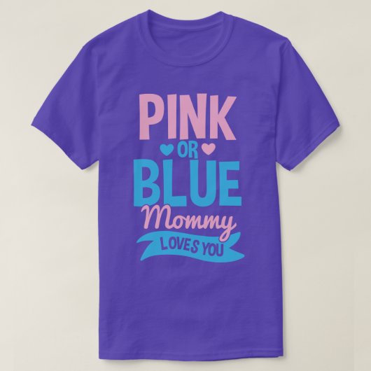 Geschlecht: Rosa oder blaue Mama Mutter T-Shirt (Design vorne)