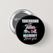 Geschlecht: Touchdowns oder Tutus Mami Baby Party Button (Vorne & Hinten)