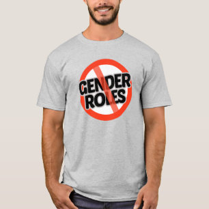 Geschlechterrollen ablehnen T-Shirt