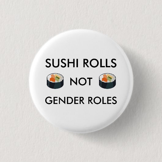 Geschlechts-Rollen-Knopf SushiRolls nicht Button (Vorderseite)