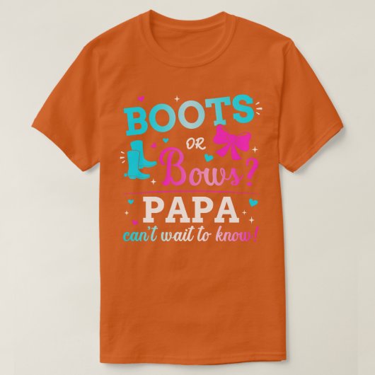 Geschlechtsenthüllungsstiefel oder -bögen Papa pas T-Shirt (Design vorne)