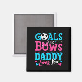 Geschlechtsenthüllungsziele oder Bögen Daddy liebt Magnet (Vorderseite/Rückseite)