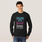 Geschlechtsoffensichtliche Gewehre oder Glitzer Ma T-Shirt (Vorne ganz)
