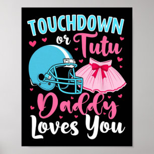 Geschlechtsspezifische Touchdown- oder Tutu Daddy- Poster