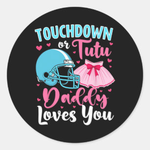 Geschlechtsspezifische Touchdown- oder Tutu Daddy- Runder Aufkleber