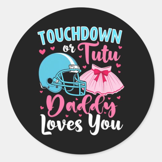Geschlechtsspezifische Touchdown- oder Tutu Daddy- Runder Aufkleber (Vorderseite)