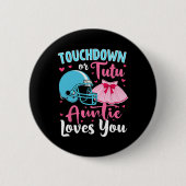 Geschlechtsspezifische Touchdown- oder Tutu-Lieben Button (Vorderseite)