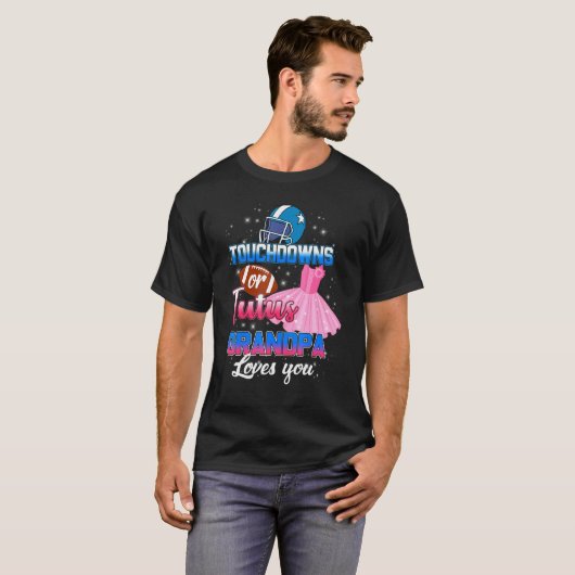 Geschlechtsspezifische Touchdowns oder Tutus Opa L T-Shirt (Vorne ganz)