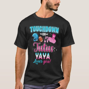 Geschlechtsspezifische Touchdowns oder Tutus Yaya  T-Shirt
