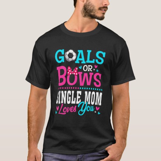 Geschlechtsspezifische Ziele oder Bögen Single Mam T-Shirt (Vorderseite)