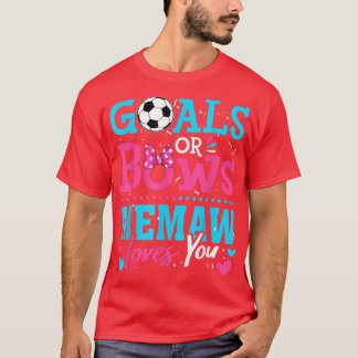 Geschlechtsspezifische Ziele oder Bows Memaw Liebe T-Shirt