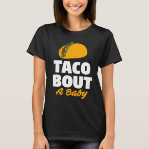 Geschlechtsspezifisches Party Taco Bout A Baby Sho T-Shirt