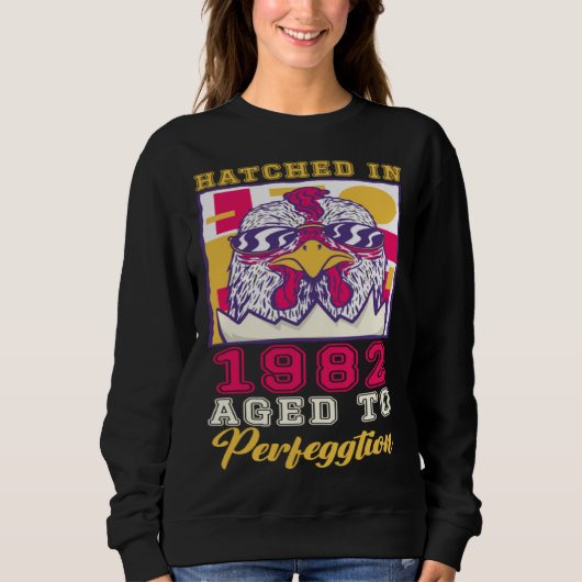 Geschlüpft 1982 gereift zur Perfeggtion Sweatshirt (Vorderseite)