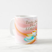 Geschmack und sehen, dass der Herr gut ist, rosa Kaffeetasse (Vorderseite Links)