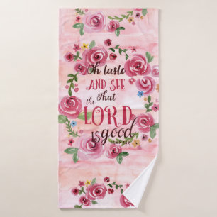 Geschmack und sehen, dass der Herr ist gut rosa, f Badehandtuch