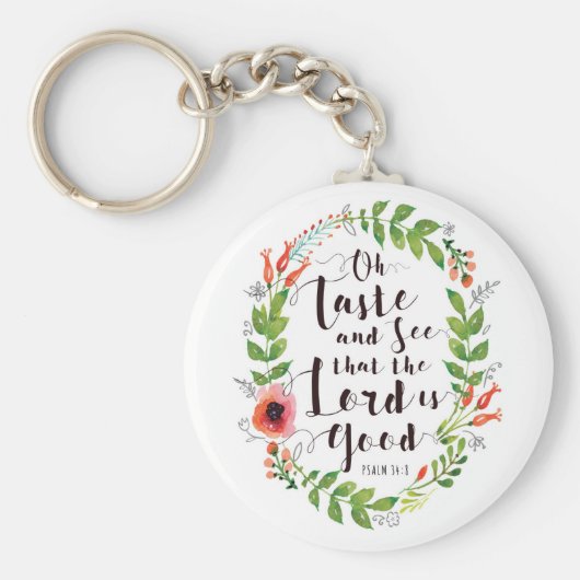 Geschmack und sehen Sie den Herrn ist gut Schlüsselanhänger (Vorne)