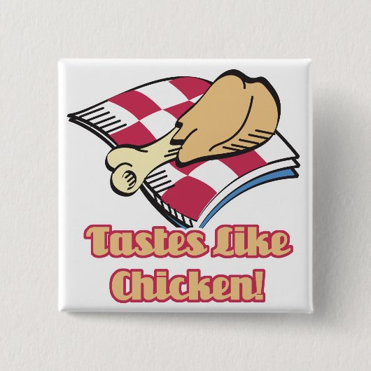 Geschmack wie Huhn Button (Vorderseite)