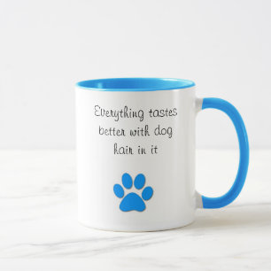 Geschmäcke besser mit dem Hundehaar Tasse