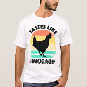 Geschmäcker wie Dinosaur Funny Chicken Dinosaur Lo T-Shirt