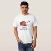 Geschmacksvollkommenheit T-Shirt (Vorne ganz)