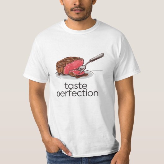 Geschmacksvollkommenheit T-Shirt (Vorderseite)