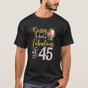 Geschmackvolle Blüten im Alter von 45 Jahren 45 t T-Shirt