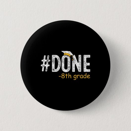 Geschrieben 8. Klasse Abschluss Geschenke 8. Klass Button (Vorderseite)