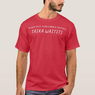 Geschrieben und geleitet von Taika Waititi T-Shirt