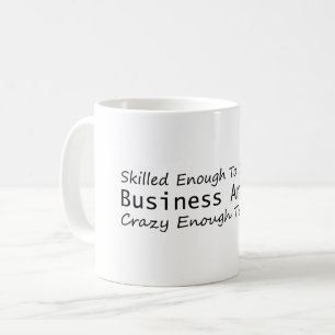 Geschult genug, um ein Geschäftsanalyst Crazy zu w Kaffeetasse