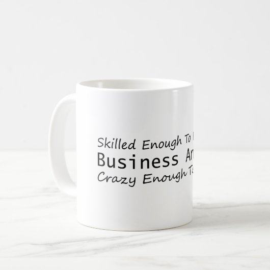 Geschult genug, um ein Geschäftsanalyst Crazy zu w Kaffeetasse (Vorderseite Links)