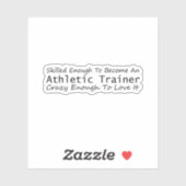 Geschult genug, um ein Sporttrainer verrückt zu we Aufkleber (Blatt)