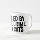 Geschürt durch wahre Kriminalität und Katzen Kaffeetasse (VorderseiteRechts)