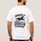 Geschwindigkeit Höhe Mut Luftfahrt Jet Design T-Shirt (Rückseite)